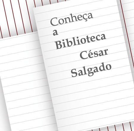Conheça a Biblioteca Cesar Salgado